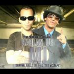 Tego Calderon Ft. Arcangel - Hablan De Mi MP3