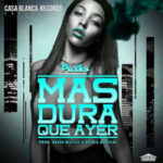 Pusho - Más Dura Que Ayer MP3